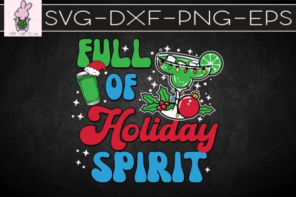 Full of Holiday Spirit Merry Xmas SVG: Crafts & Graphics for Local Brands