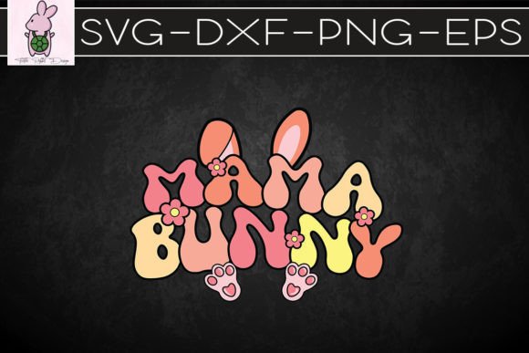 Mama Bunny Retro SVG: Graphics for Crafts & Charm
