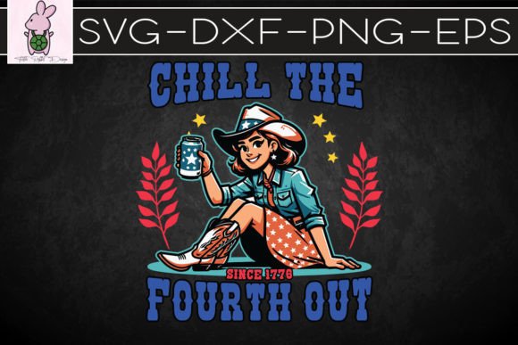 Womens Chill the Fourth SVG: Graphics for Crafts & Seasonal Branding